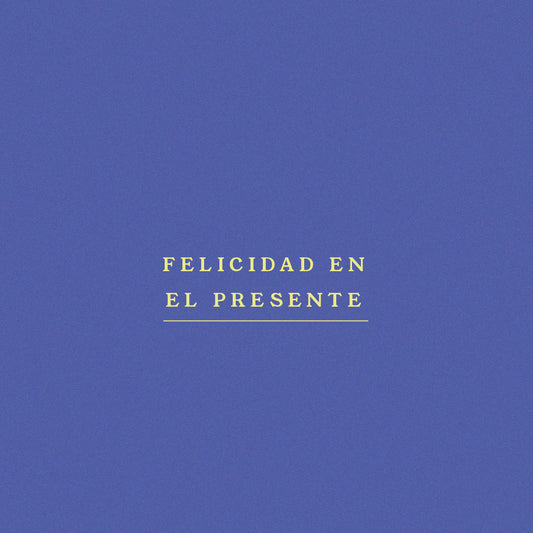 Felicidad en el presente